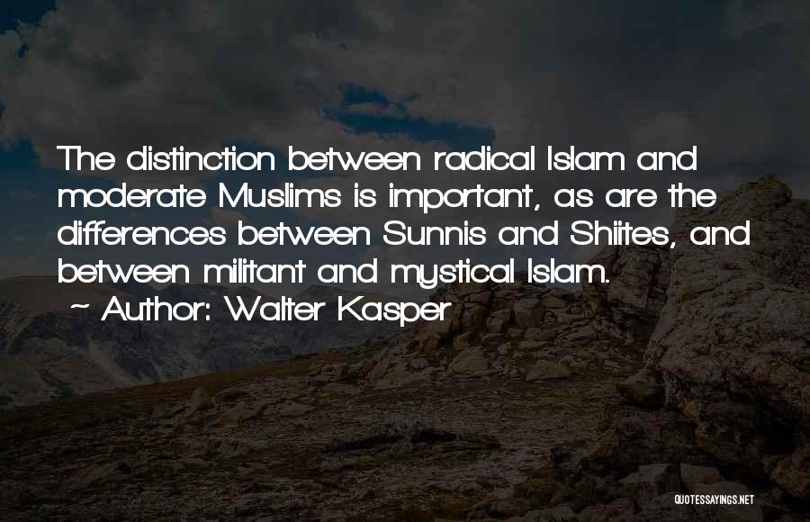 Moderate Islam Quotes By Walter Kasper