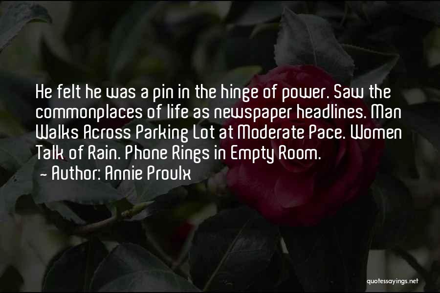 Moderate Quotes By Annie Proulx