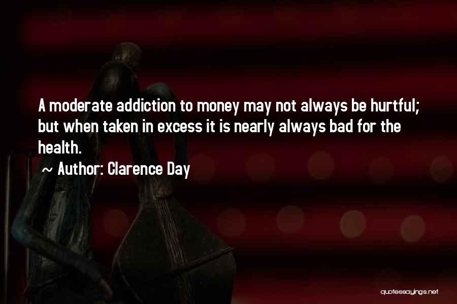 Moderate Quotes By Clarence Day