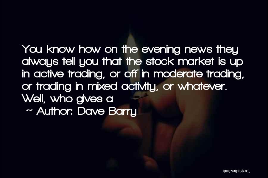 Moderate Quotes By Dave Barry