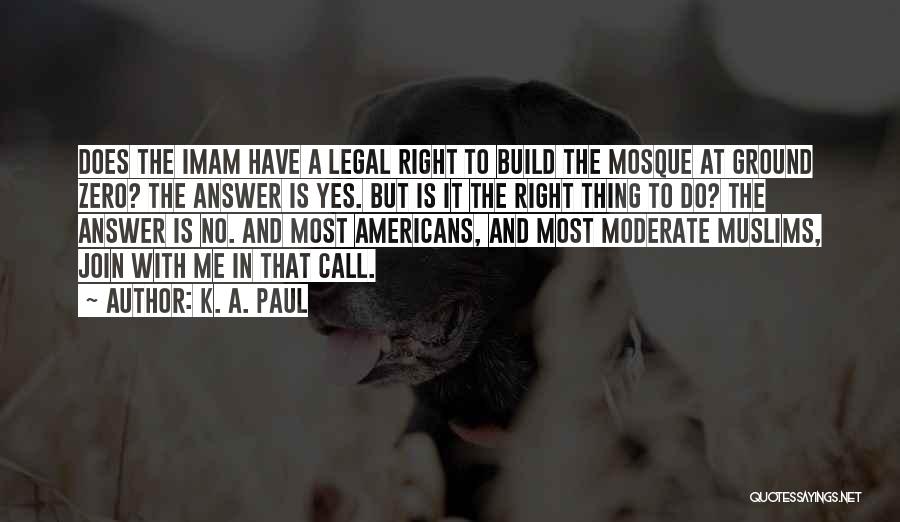 Moderate Quotes By K. A. Paul