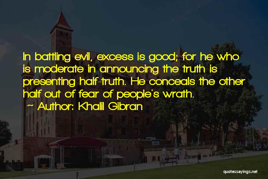 Moderate Quotes By Khalil Gibran