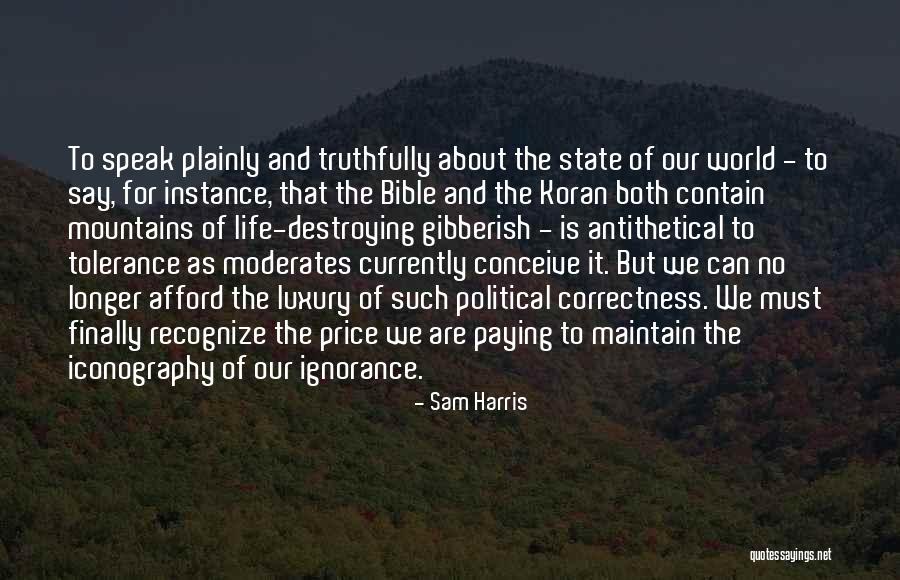 Moderates Political Quotes By Sam Harris Moderates Political Quotes By Sam Harris