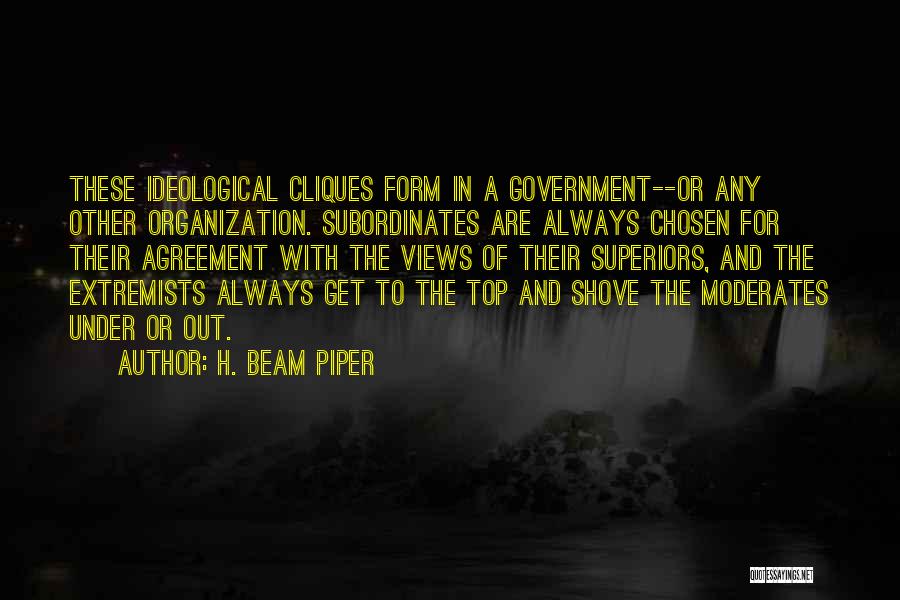 Moderates Quotes By H. Beam Piper