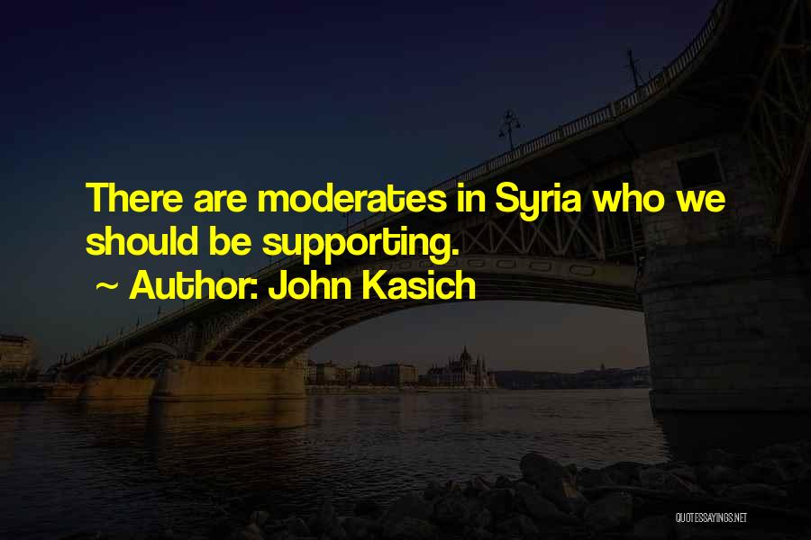 Moderates Quotes By John Kasich