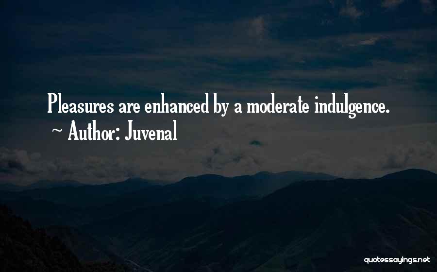 Moderates Quotes By Juvenal