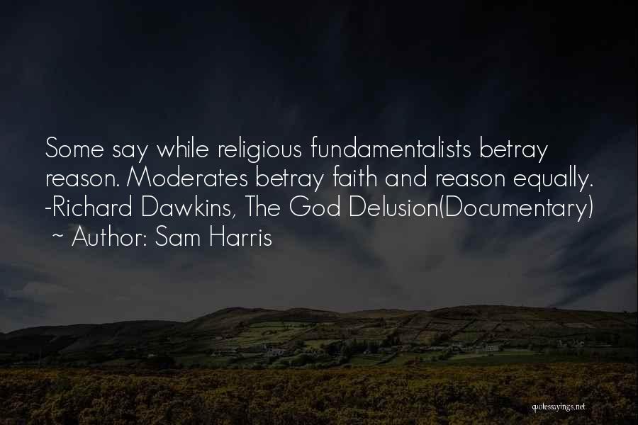 Moderates Quotes By Sam Harris