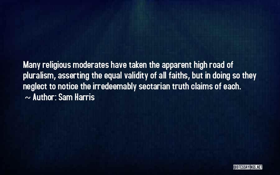 Moderates Quotes By Sam Harris