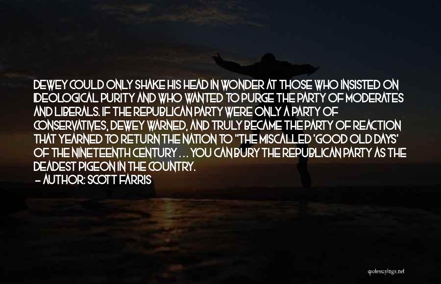 Moderates Quotes By Scott Farris