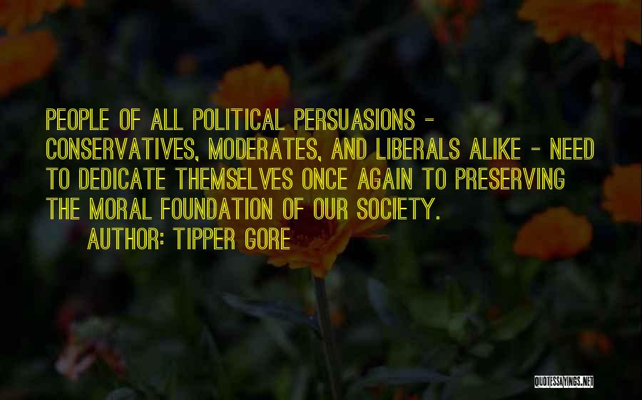 Moderates Quotes By Tipper Gore