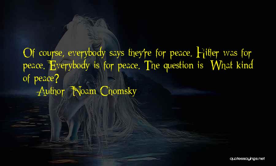 Moderating Quotes By Noam Chomsky