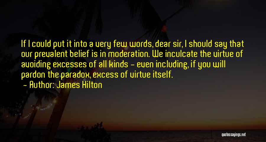 Moderation Quotes By James Hilton