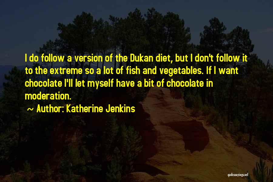 Moderation Quotes By Katherine Jenkins