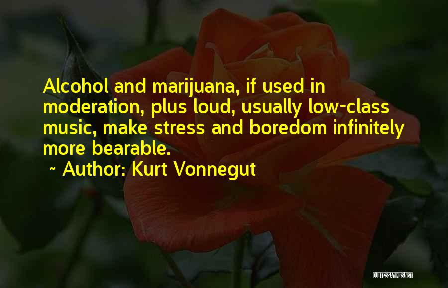 Moderation Quotes By Kurt Vonnegut