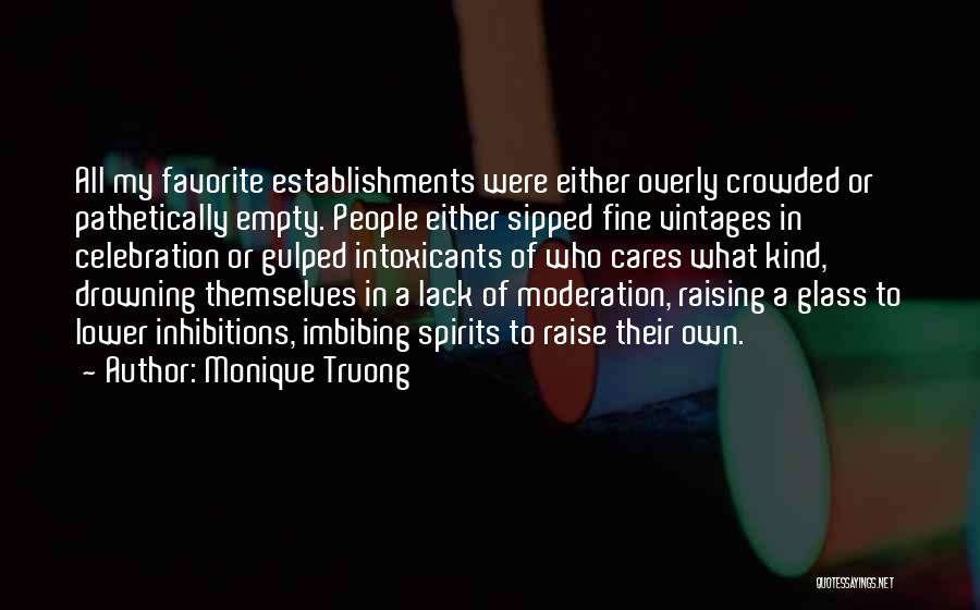 Moderation Quotes By Monique Truong