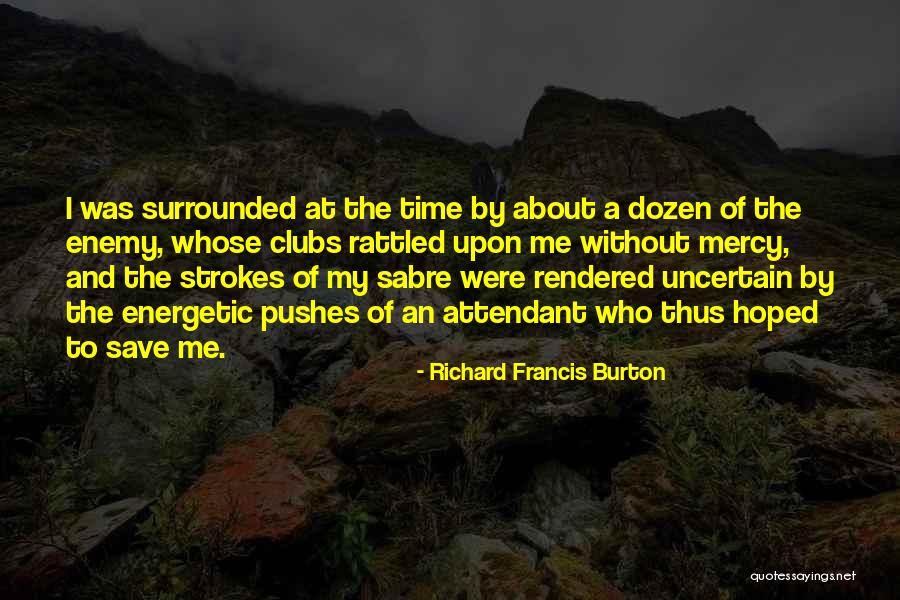 Moderator Rak Quotes By Richard Francis Burton Moderator Rak Quotes By Richard Francis Burton