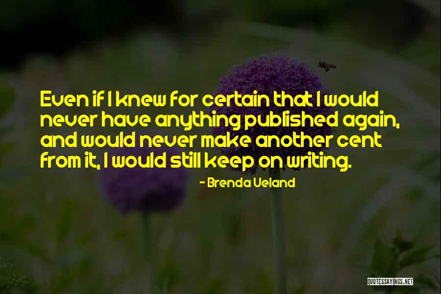 Moderatto Amor Quotes By Brenda Ueland Moderatto Amor Quotes By Brenda Ueland