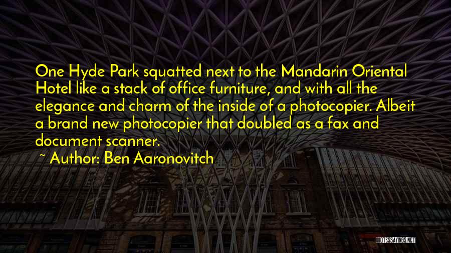 Modern Architecture Quotes By Ben Aaronovitch