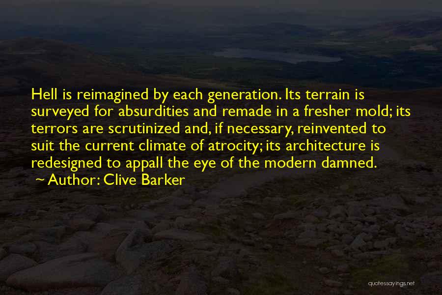 Modern Architecture Quotes By Clive Barker