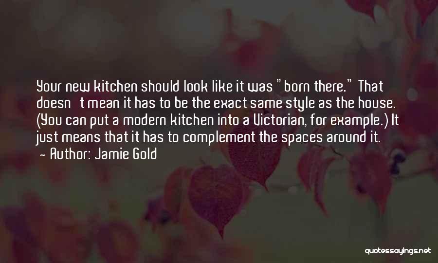 Modern Architecture Quotes By Jamie Gold