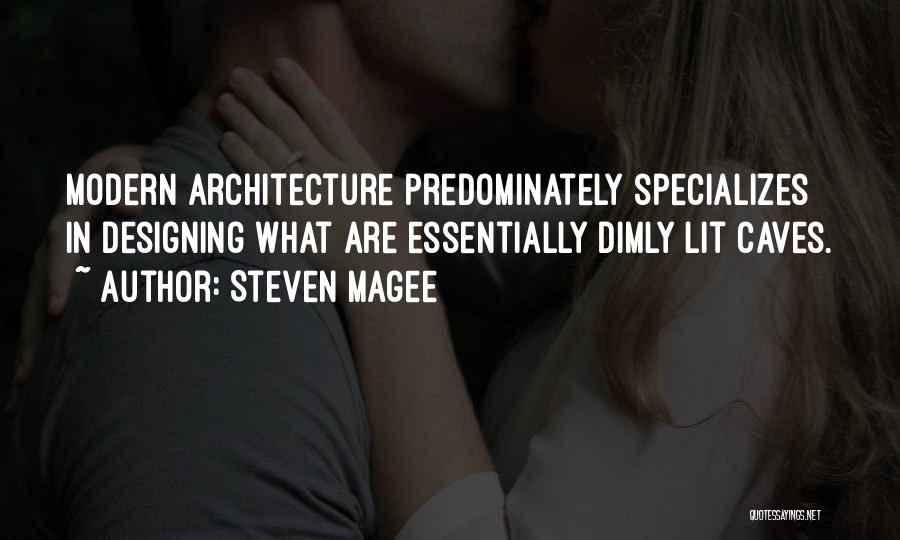 Modern Architecture Quotes By Steven Magee