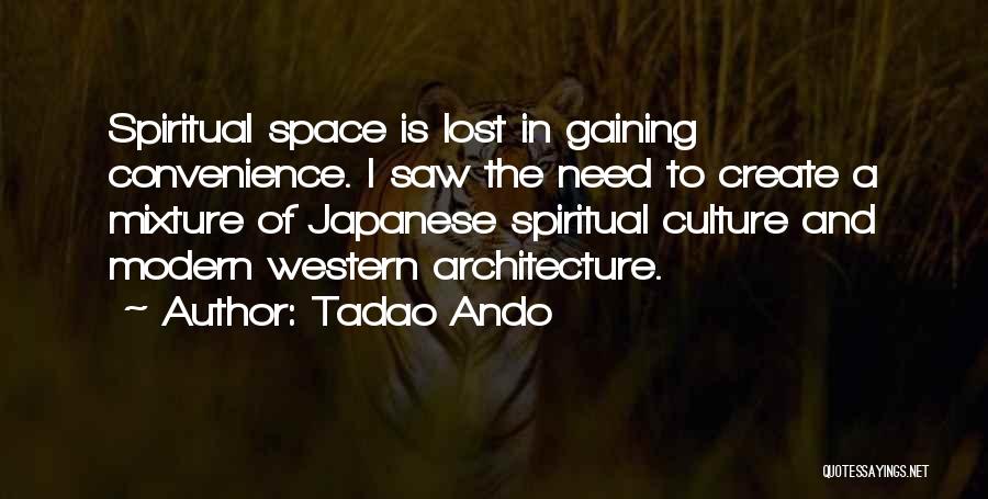 Modern Architecture Quotes By Tadao Ando