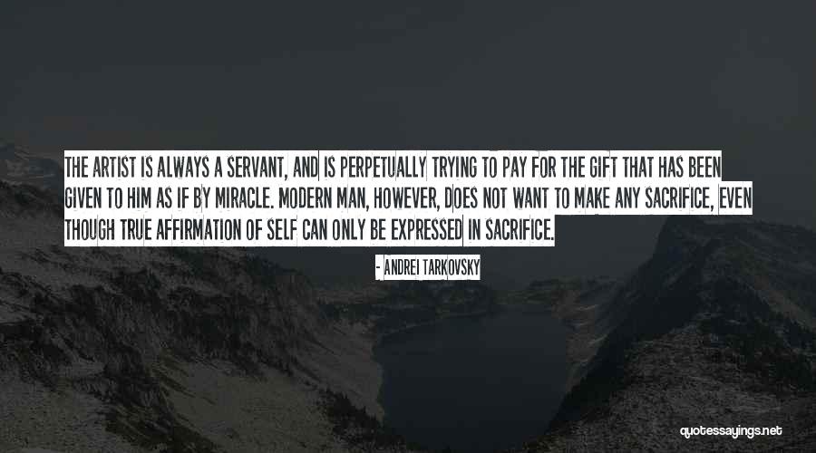 Modern Artist Quotes By Andrei Tarkovsky Modern Artist Quotes By Andrei Tarkovsky