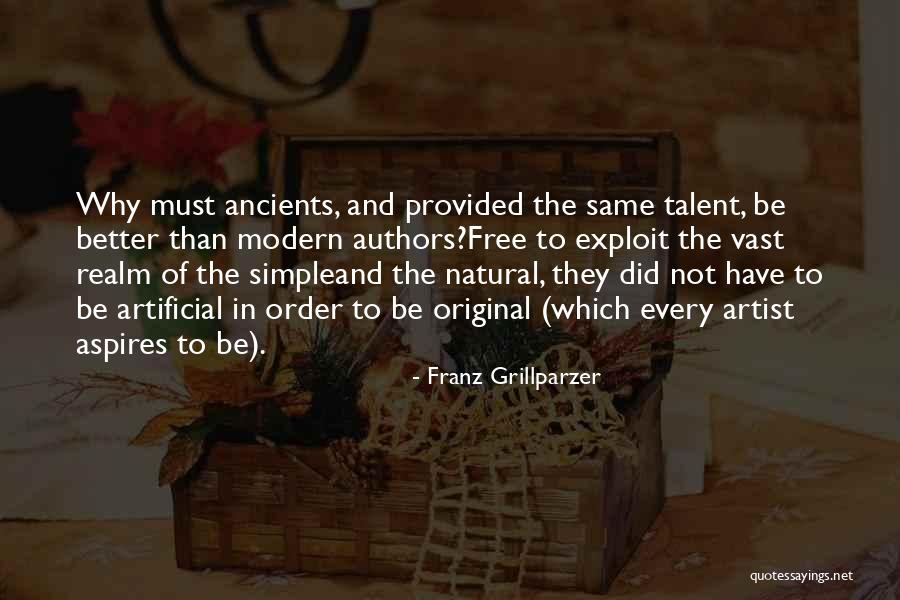 Modern Artist Quotes By Franz Grillparzer Modern Artist Quotes By Franz Grillparzer
