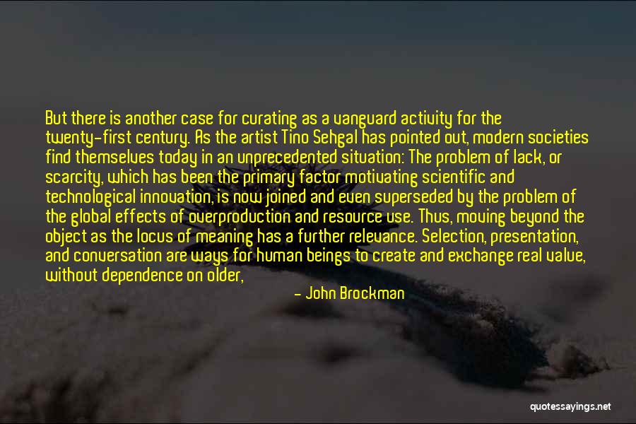Modern Artist Quotes By John Brockman Modern Artist Quotes By John Brockman