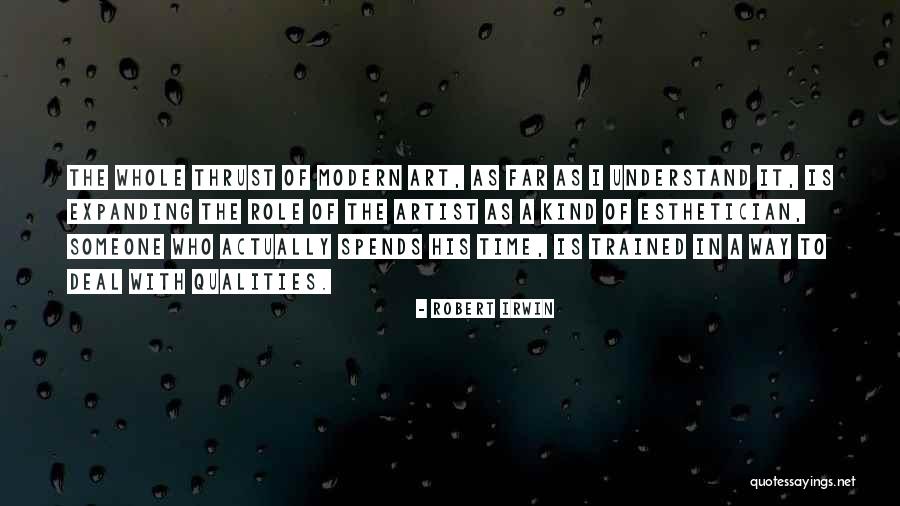 Modern Artist Quotes By Robert Irwin Modern Artist Quotes By Robert Irwin