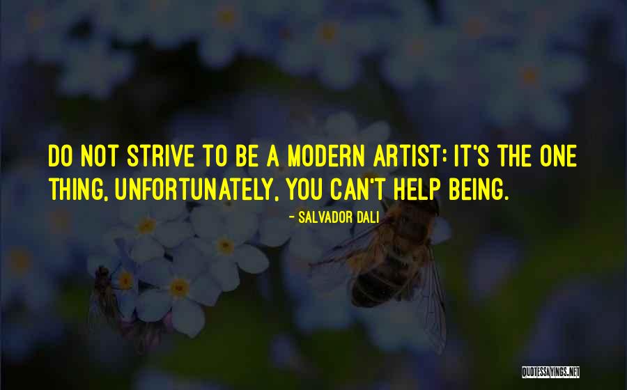 Modern Artist Quotes By Salvador Dali Modern Artist Quotes By Salvador Dali