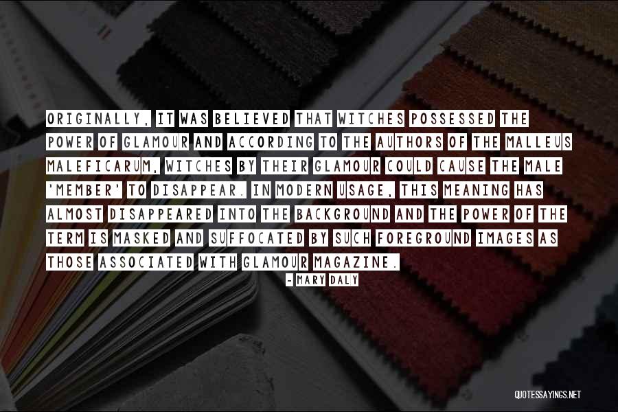 Modern Authors Quotes By Mary Daly Modern Authors Quotes By Mary Daly