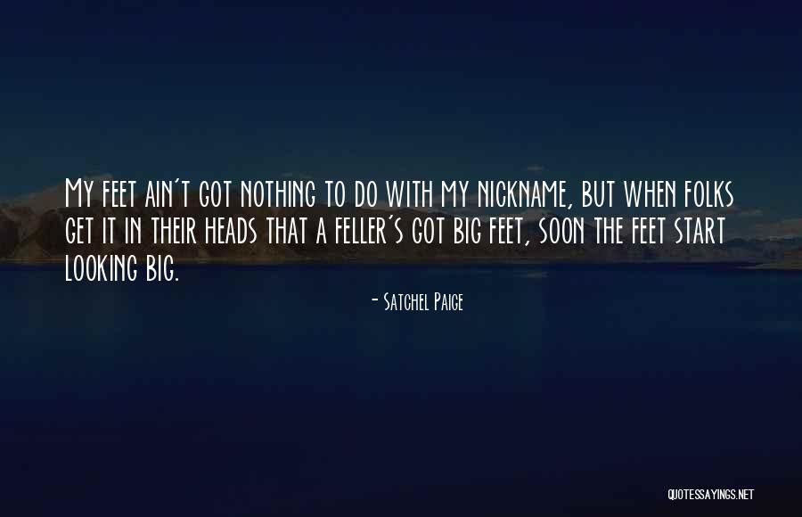 Modern Authors Quotes By Satchel Paige Modern Authors Quotes By Satchel Paige
