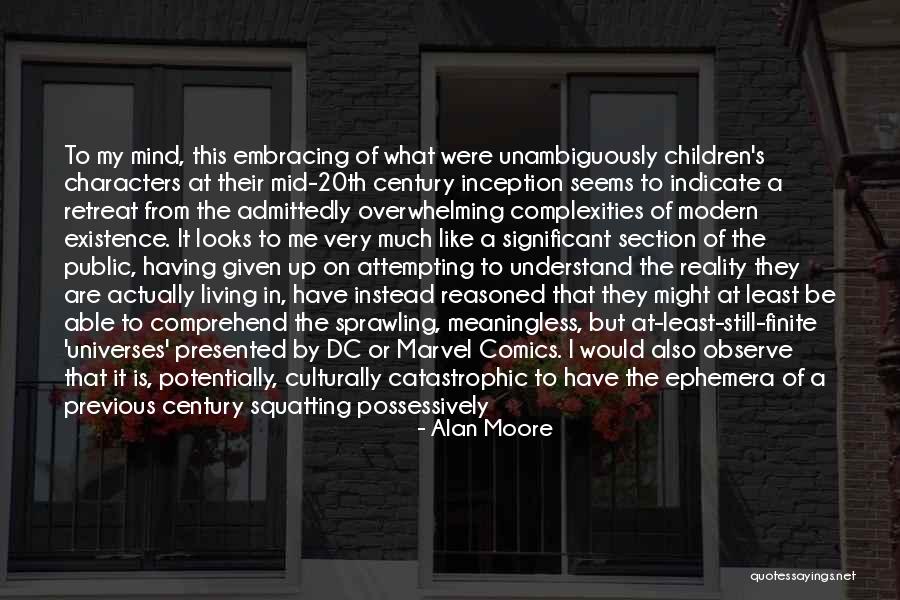 Modern Culture Quotes By Alan Moore Modern Culture Quotes By Alan Moore