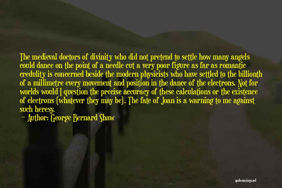 Modern Dance Quotes By George Bernard Shaw