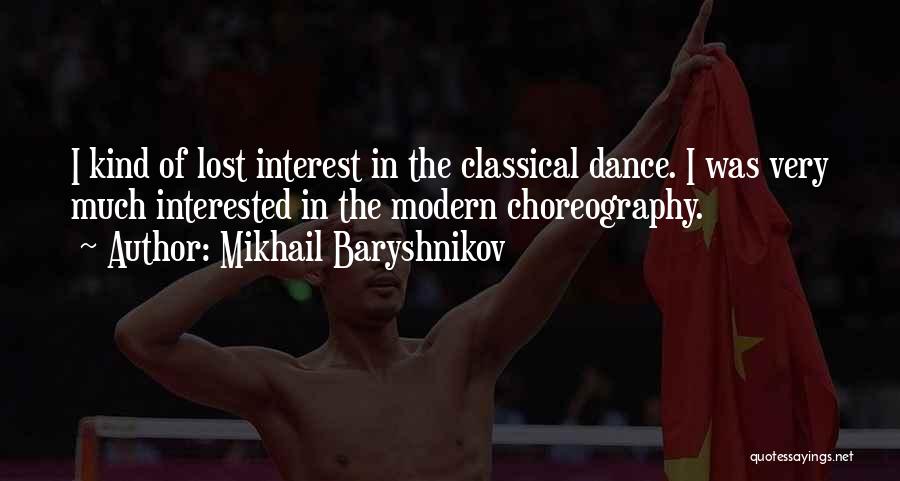 Modern Dance Quotes By Mikhail Baryshnikov