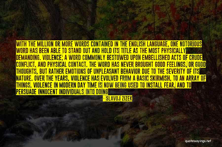Modern Day English Quotes By Slavoj Zizek Modern Day English Quotes By Slavoj Zizek