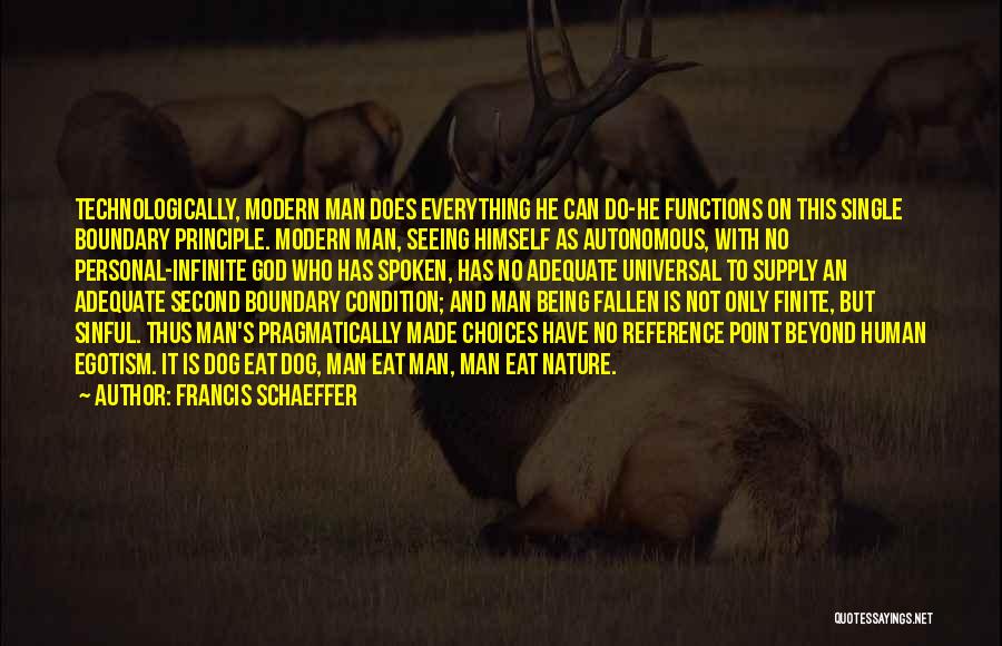 Modern Dog Quotes By Francis Schaeffer