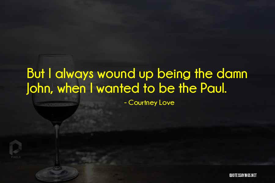 Modern Engine Quotes By Courtney Love Modern Engine Quotes By Courtney Love