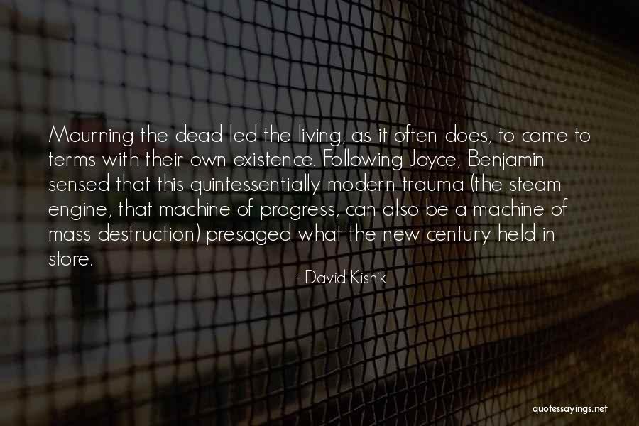 Modern Engine Quotes By David Kishik Modern Engine Quotes By David Kishik