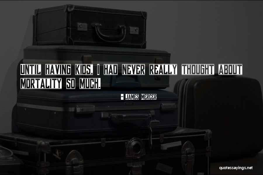 Modern English School Quotes By James Mercer Modern English School Quotes By James Mercer