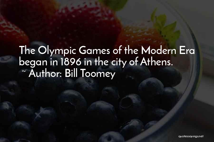 Modern Era Quotes By Bill Toomey
