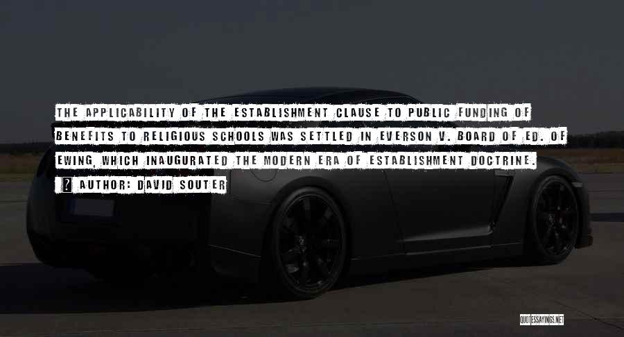 Modern Era Quotes By David Souter