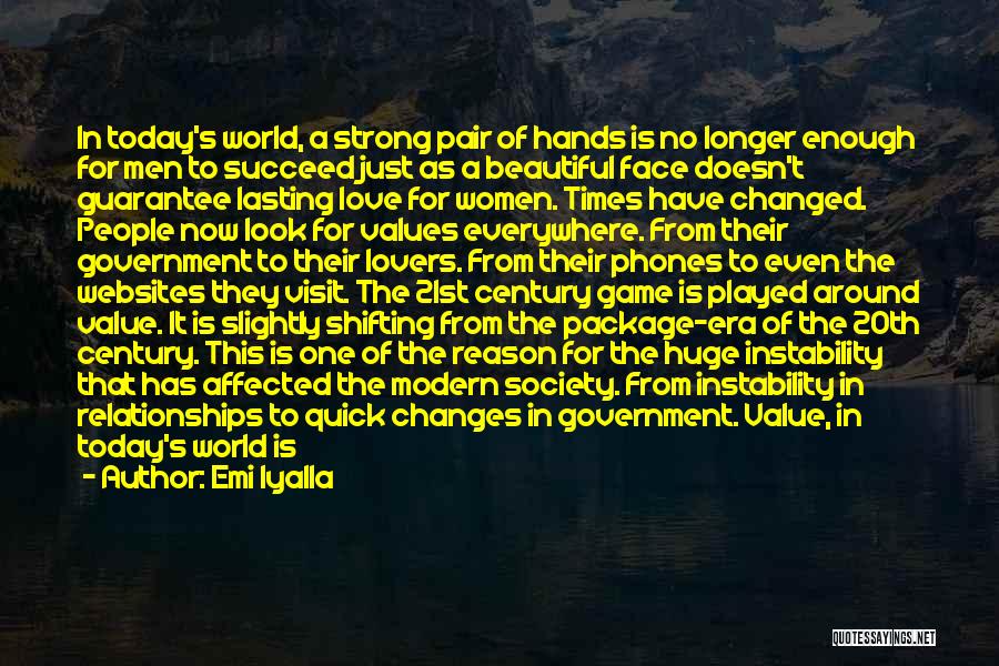 Modern Era Quotes By Emi Iyalla