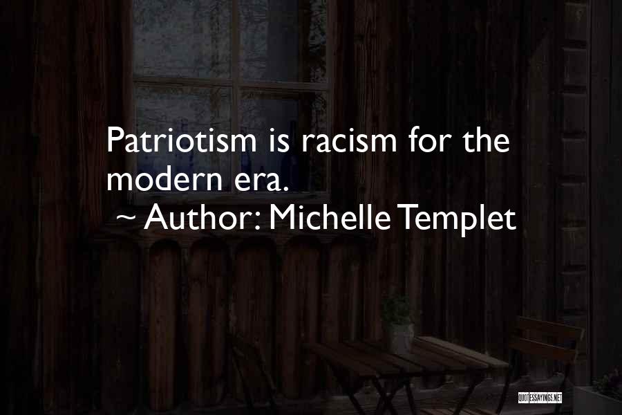 Modern Era Quotes By Michelle Templet