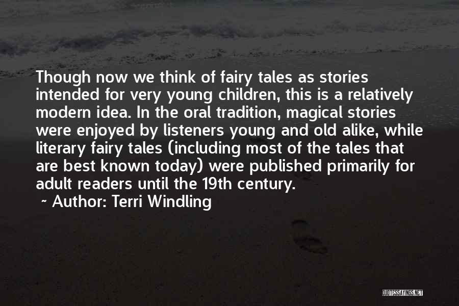 Modern Fairy Tales Quotes By Terri Windling