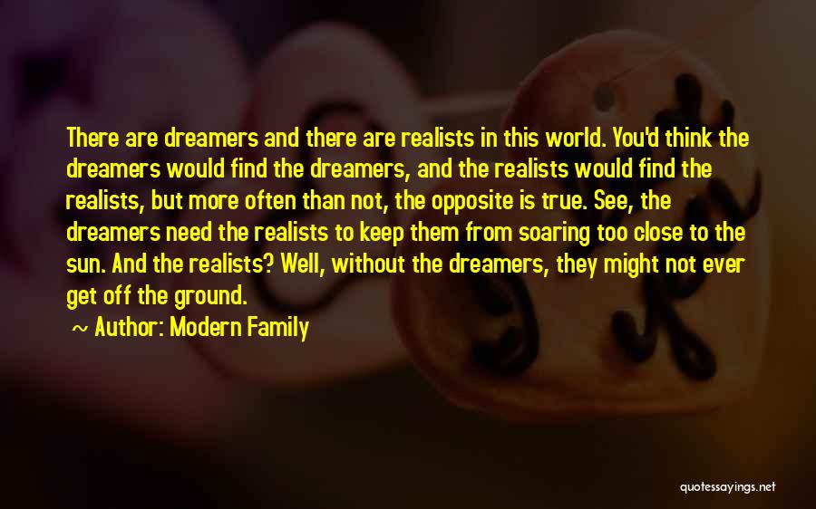 Modern Family Dreamers Quotes By Modern Family