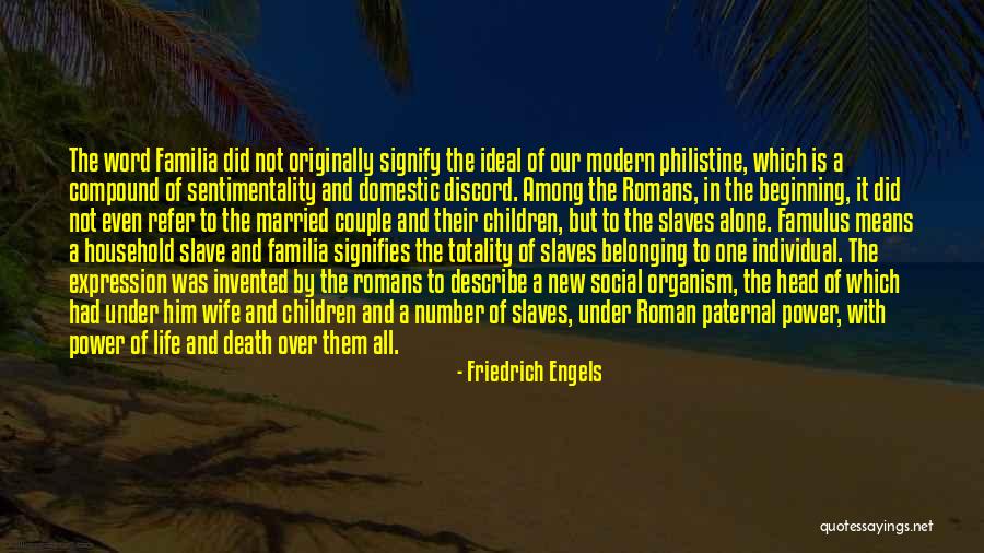 Modern Family Philosophy Quotes By Friedrich Engels Modern Family Philosophy Quotes By Friedrich Engels