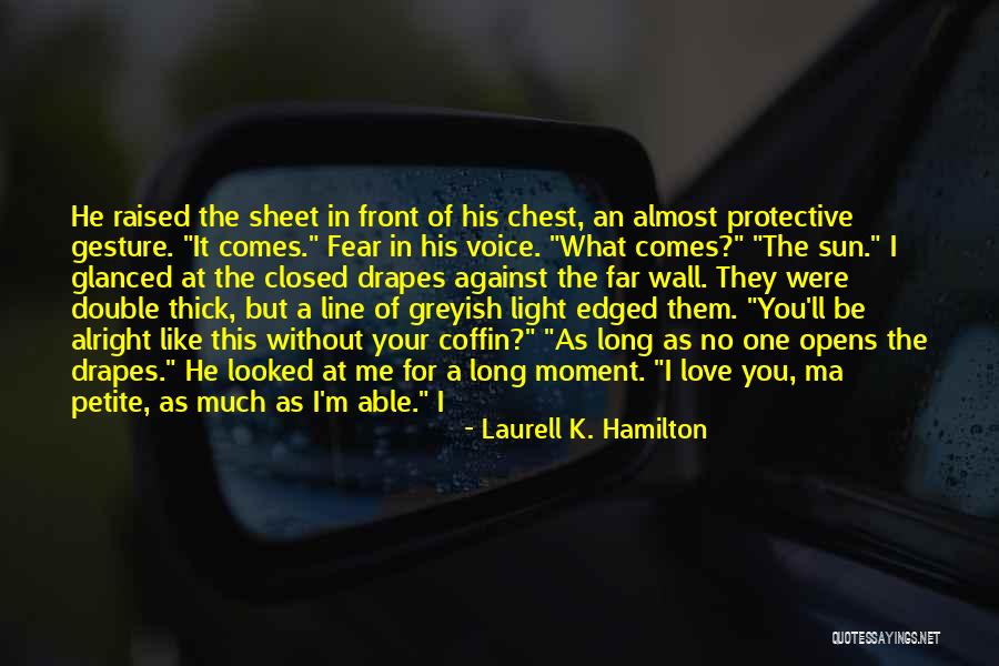Modern Gentleman Quotes By Laurell K. Hamilton Modern Gentleman Quotes By Laurell K. Hamilton