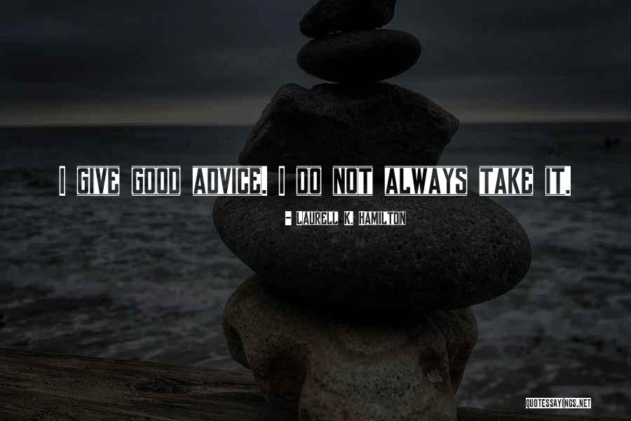 Modern Ghana Quotes By Laurell K. Hamilton Modern Ghana Quotes By Laurell K. Hamilton
